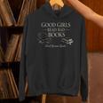 Good Girls Read Bad Books Dark Romance Reader Bookish Unisex Hoodie