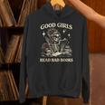 Good Girls Read Bad Books Dark Romance Reader Skeleton Goth Unisex Hoodie Good Girls Read Bad Books Dark Romance Reader Skeleton Goth Unisex Hoodie