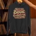 Groovy This Is My Book Character Costume Book Lover Unisex Hoodie