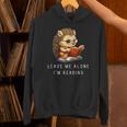 Hedgehog Book Lover Leave Me Alone I'm Reading Girls Unisex Hoodie