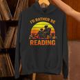 I'd Rather Be Reading Retro Book Lover Bookworm Unisex Hoodie I'd Rather Be Reading Retro Book Lover Bookworm Unisex Hoodie