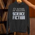 I'd Rather Be Reading Science Fiction Sci Fi Book Reader Unisex Hoodie