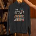 I'm With The Banned Books Reading Unisex Hoodie I'm With The Banned Books Reading Unisex Hoodie
