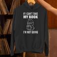 I'm Not Going Book Enthusiast Unisex Hoodie