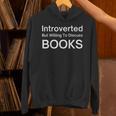 Introverted But Willing To Discuss Books Reading Library Unisex Hoodie Introverted But Willing To Discuss Books Reading Library Unisex Hoodie