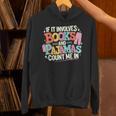If It Involves Books And Pajamas Count Me In Reading Bedtime Unisex Hoodie