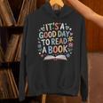 Its a Good Day To Read a Book Bookworm Book Day Men Women Unisex Hoodie