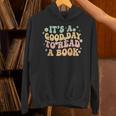 It's A Good Day To Read A Book Kids Reading Teacher Bookworm Unisex Hoodie