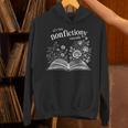 It's Too Nonfictiony Outside Wildflower Book Lover Bookish Unisex Hoodie