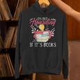 Its Not Hoarding If Its Books Hoarder Bookish Book Lovers Unisex Hoodie Its Not Hoarding If Its Books Hoarder Bookish Book Lovers Unisex Hoodie