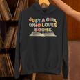 Just A Girl Who Loves Books Bookworm Librarian Retro Cute Unisex Hoodie Just A Girl Who Loves Books Bookworm Librarian Retro Cute Unisex Hoodie