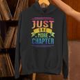 JUST ONE MORE CHAPTER Fun Reading Book Lover Unisex Hoodie