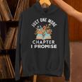 Just One More Chapter I Promise Book Lover Worm Nerd Unisex Hoodie