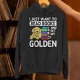 I Just Want To Read Books Golden Retriever Dog Men Women Kids Unisex Hoodie