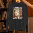 Leave Reality Enter Books Bookworm Reading Book Unisex Hoodie