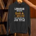 Librarian Because Book Wizard Isn't An Official Job Title Unisex Hoodie