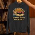 Life Is Better With Coffee Dogs And Books Unisex Hoodie