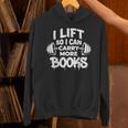 Lift So I Can Carry More Books Book Lover Gym Fitness Unisex Hoodie Lift So I Can Carry More Books Book Lover Gym Fitness Unisex Hoodie