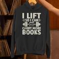 I Lift So I Can Carry More Books Gym Weightlifting Unisex Hoodie I Lift So I Can Carry More Books Gym Weightlifting Unisex Hoodie