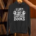 Lift So I Can Carry More Books Reading Lover Fitness Workout Unisex Hoodie Lift So I Can Carry More Books Reading Lover Fitness Workout Unisex Hoodie