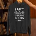 I Lift So I Can Carry More Books Reading Workout Gym Unisex Hoodie I Lift So I Can Carry More Books Reading Workout Gym Unisex Hoodie