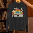 Take A Look Its In A Book Lover Bookworm Reading Books Unisex Hoodie Take A Look Its In A Book Lover Bookworm Reading Books Unisex Hoodie