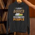 I Love Books More Than People Library Book Lover Unisex Hoodie I Love Books More Than People Library Book Lover Unisex Hoodie