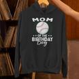 Mom Of The Birthday Boy Baseball Player Birthday Unisex Hoodie Mom Of The Birthday Boy Baseball Player Birthday Unisex Hoodie