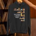 National Library Week Book Reading Library Day Librarian Unisex Hoodie