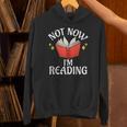 Not Now Im Reading Book Unisex Hoodie