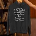 Oops I Bought Another Book Enemies To Lovers Book Novel Unisex Hoodie