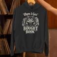 Oops I Got Bought Book Reading Cat Bibliophile Reader Unisex Hoodie