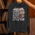 Owl These Books And So Little Time Bookworm & Book Lover Unisex Hoodie