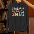Probably Reading Smut Retro Spicy Romance Books Smut Reader Unisex Hoodie Probably Reading Smut Retro Spicy Romance Books Smut Reader Unisex Hoodie