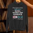There Was A Girl Who Loved Books Book Lover Daughter Girls Unisex Hoodie