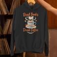 Read Books And Drink Coffee Cozy Book Lover Unisex Hoodie Read Books And Drink Coffee Cozy Book Lover Unisex Hoodie