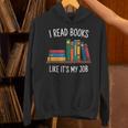 I Read Books Like Its My Job Reading Humor Unisex Hoodie