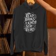 Read Books Be Kind Stay Weird Skeleton Heart Reading Alt Unisex Hoodie