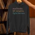 Read Books Lift Weights Fight Fascism Unisex Hoodie Read Books Lift Weights Fight Fascism Unisex Hoodie