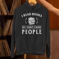 I Read Books So I Do Not Choke People Reading Bookworm Unisex Hoodie