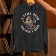I Still Read Children's Book Bookworm Reader Love Reading Unisex Hoodie