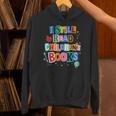 I Still Read Children's Books Librarian Teacher Life Unisex Hoodie