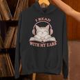 I Read With My Ears Lover Cat Audiobook Reader Book Unisex Hoodie I Read With My Ears Lover Cat Audiobook Reader Book Unisex Hoodie