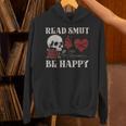Read Smut Be Happy Dark Romance Merch Smutt Book Lover Women Unisex Hoodie