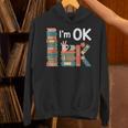 Reading Book Lover I'm Ok Bookworm Librarian Reader Unisex Hoodie