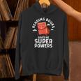 Reading Books Gives Me Superpowers Superhero Book Unisex Hoodie