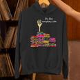 Reading Books Librarian Reader Nerd It's Fine Teacher School Unisex Hoodie