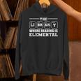 Reading Is Elemental Book Lover Unisex Hoodie
