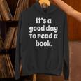 Reading Men Women Kids It's A Good Day To Read A Book Unisex Hoodie