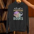 Reading Nerd Its Not Hoarding If Its Books Hoarding Unisex Hoodie Reading Nerd Its Not Hoarding If Its Books Hoarding Unisex Hoodie